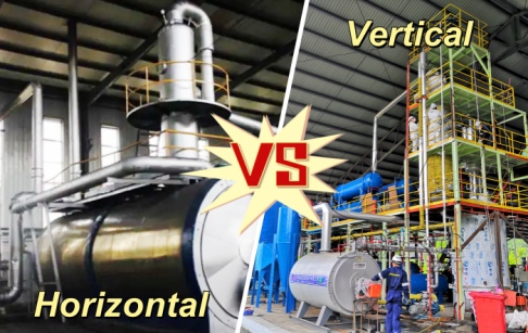 Horizontal vs Vertical Reactor for Waste Oil Distillation Plant